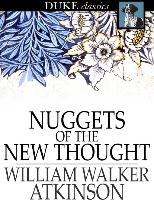 Title details for Nuggets of the New Thought by William Walker Atkinson - Wait list